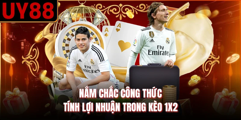 Nắm chắc công thức tính lợi nhuận trong kèo 1x2