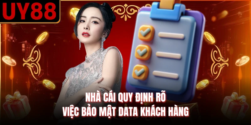 Nhà cái quy định rõ việc bảo mật data khách hàng