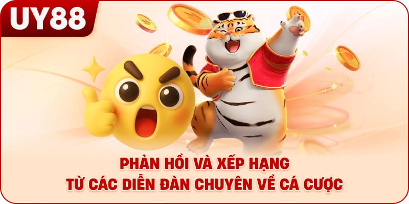 Phản hồi và xếp hạng từ các diễn đàn chuyên về cá cược